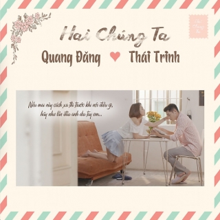 Hai Chúng Ta (Single) - Thái Trinh, Quang Đăng