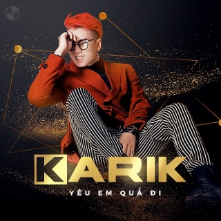 Yêu Em Quá Đi (Single) - Karik