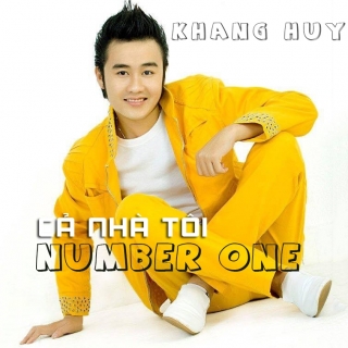 Cả Nhà Tôi Number One - Khang Huy