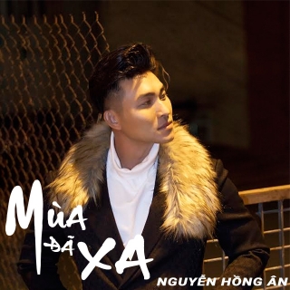 Mùa Đã Xa (Single) - Nguyễn Hồng Ân