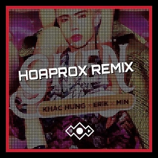 Ghen (Hoaprox Remix) - ERIK
