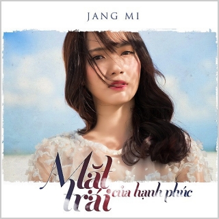 Mặt Trái Của Hạnh Phúc (Single) - Jang Mi