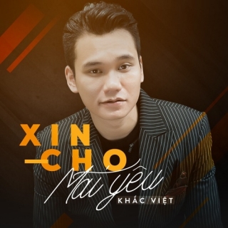 Xin Cho Mãi Yêu (Single) - Khắc ViệtHương Tràm