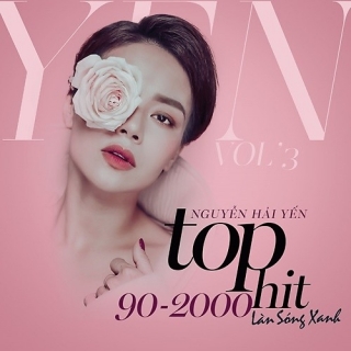 Top Hit Làn Sóng Xanh 90-2000 - Nguyễn Hải YếnTăng Phúc