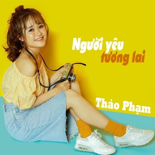 Người Yêu Tương Lai (Single) - Thảo Phạm