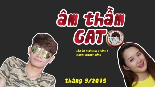 Âm Thầm GATO (Suki, Hoàng Yền Chế) - Various Artists
