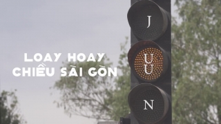 Loay Hoay Chiều Sài Gòn - Juun Đăng Dũng