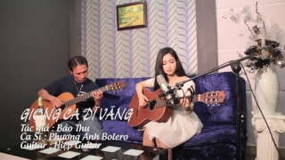 Giọng Ca Dĩ Vãng (Cover Guitar) - Phương Anh Bolero