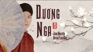 Dương Nga (Lyrics) - Jang Nguyễn