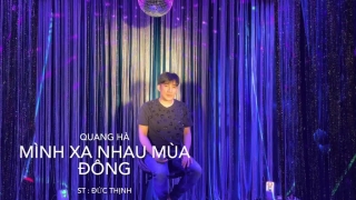Mình Xa Mau Mùa Đông (In Home) - Quang Hà